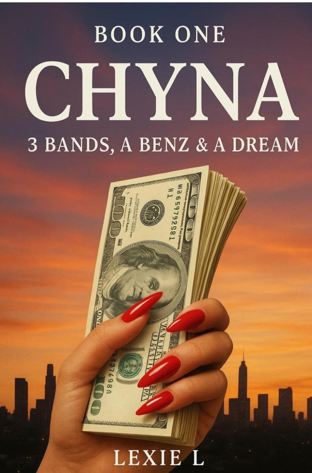 Book 1 Chyna 3 Bands a Benz & a Dream